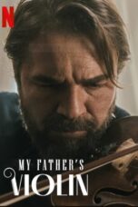 My Father’s Violin (2022)