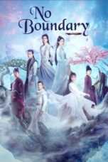 Drama China No Boundary 2 (2021)