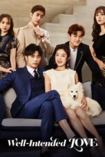 Drama China Well Intended Love 2 (2020)